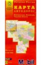 Карта автодорог скл.: Новгородская,Псковская,Твер карта автодорог скл турция