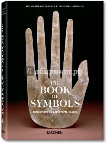 Book of Symbols. Reflections on Archetypal Images