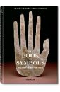Book of Symbols. Reflections on Archetypal Images wilson matthew the hidden language of symbols
