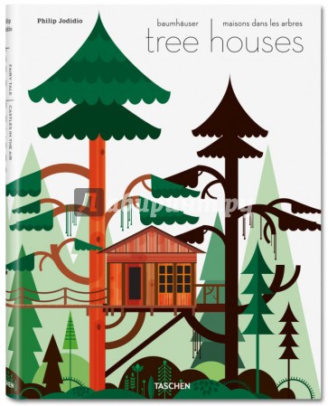 Tree Houses. Fairy Tale Castles in the Air