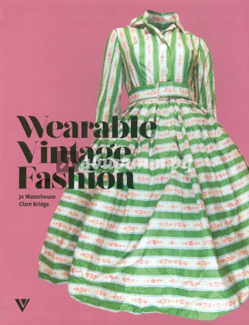 Wearable Vintage Fashion / Старинная мода