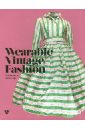 Waterhouse Jo, Bridge Clare Wearable Vintage Fashion / Старинная мода