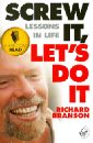 Branson Richard Screw It, Let's Do It branson richard screw it let s do it