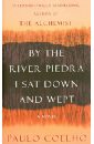 coelho paulo manual of the warrior of light Coelho Paulo By the River Piedra I Sat Down and Wept