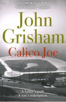 Grisham John - Calico Joe