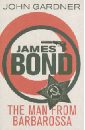 Gardner John James Bond. The Man from Barbarossa various artists the best of bond james bond [3 lp]