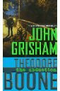 Grisham John Theodore Boone: The Abduction grisham john theodore boone the abduction