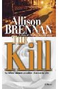 Brennan Allison The Kill цена и фото
