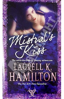 Обложка книги Mistral`s Kiss, Hamilton Laurell K.