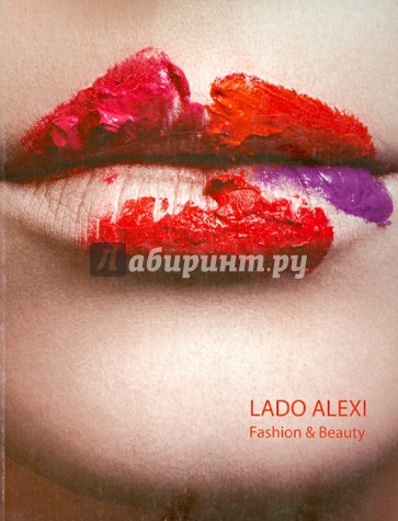 Lado Alexi. Fashion & Beauty