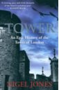 Jones Nigel Tower. An Epic History of the Tower of London брошь askew london no 1027 askew london