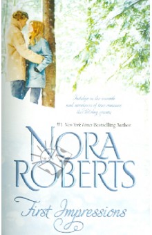 Обложка книги First Impressions, Roberts Nora