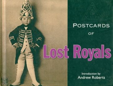 Postcards of Lost Royals