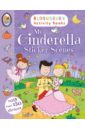 My Cinderella Sticker Scenes magical activity book