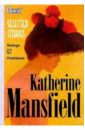 Mansfield Katherine Selected stories. / Новеллы. Сборник (на английском языке) мэнсфилд кэтрин медовый месяц