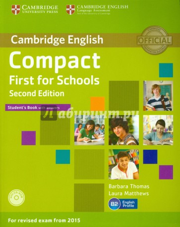 Compact First for Schools. Student's Book with answers (+CD)