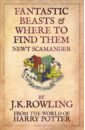 Rowling Joanne Fantastic Beasts & Where to Find Them rowling joanne fantastic beasts and where to find them