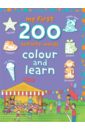 My First 200 Activity Words. Colour and Learn my first dinosaur colouring book