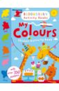 My Colours. Sticker Activity Book carter hilton wild at home how to style and care for beautiful plants