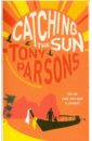 Parsons Tony Catching the Sun цена и фото