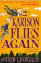 Lindgren Astrid Karlson Flies Again lindgren astrid karlson flies again