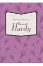 Hardy Thomas The Classic Works of Thomas Hardy hardy thomas woodlanders