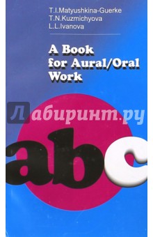 A Book For Aural/Oral Work.        