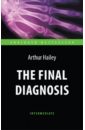 Hailey Arthur The Final Diagnosis hailey arthur the final diagnosis
