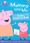 Peppa Pig: Mummy and Me Sticker Colouring Book