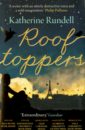Rundell Katherine Rooftoppers rundell katherine impossible creatures