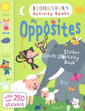 My Opposites. Sticker Activity Book