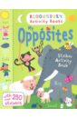 My Opposites. Sticker Activity Book morris catrin bbc earth big and small activity book