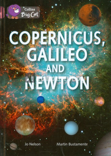 Copernicus,Galileo and Newton