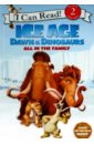 Ice Age. Dawn of the Dinosaurs. All in the Family цена и фото