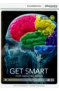 Shackleton Caroline, Turner Nathan Paul Get Smart: Our Amazing Brain frith uta frith alex frith chris two heads where two neuroscientists explore how our brains work with other brains
