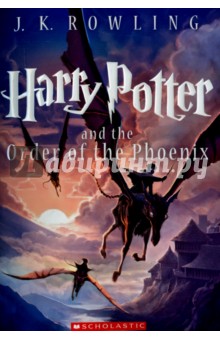 Обложка книги Harry Potter and the Order of the Phoenix, Rowling Joanne
