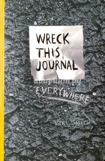 Wreck This Journal Everywhere