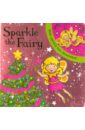 Sparkle the Fairy! mclelland kate press out and colour christmas decorations