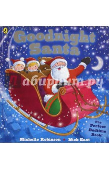 Обложка книги Goodnight Santa, Robinson Michelle