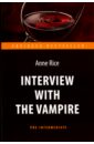 Райс Энн Interview with the Vampire rice anne interview with the vampire