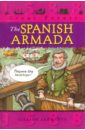 Clements Gillian Great Events: The Spanish Armada джеда фабио in the sea there are crocodiles