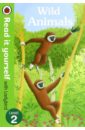 Hughes Monica Wild Animals. Level 2 escape to the wild read it yourself with ladybird level 4