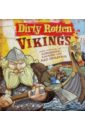 Sertori J. M. Dirty Rotten Vikings. Three Centuries of Longships, Looting and Bad Behavior real feeling