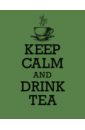 keep calm and drink tequila t shirt Книга для записи рецептов KEEP CALM and DRINK TEA