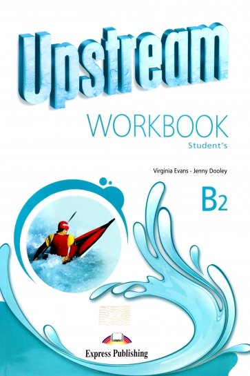 Upstream Intermediate B2. Workbook Student's РТ