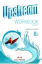 Evans Virginia, Дули Дженни Upstream. 3rd Edition. Intermediate. B2. Workbook evans virginia дули дженни upstream beginner a1 workbook key