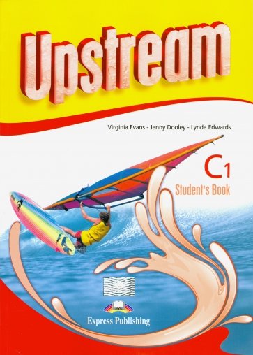 Upstream Advanced C1. Student's Book. Учебник