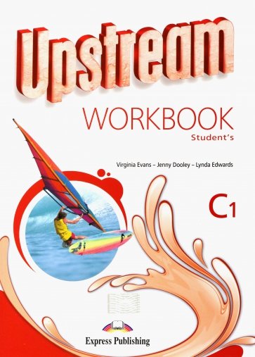 Upstream Advanced C1. Workbook Student's Раб. тетр