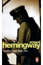 Hemingway Ernest To have and have not running in the 80s