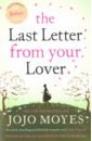 Moyes Jojo The Last Letter from Your Lover moyes j the last letter from your lover